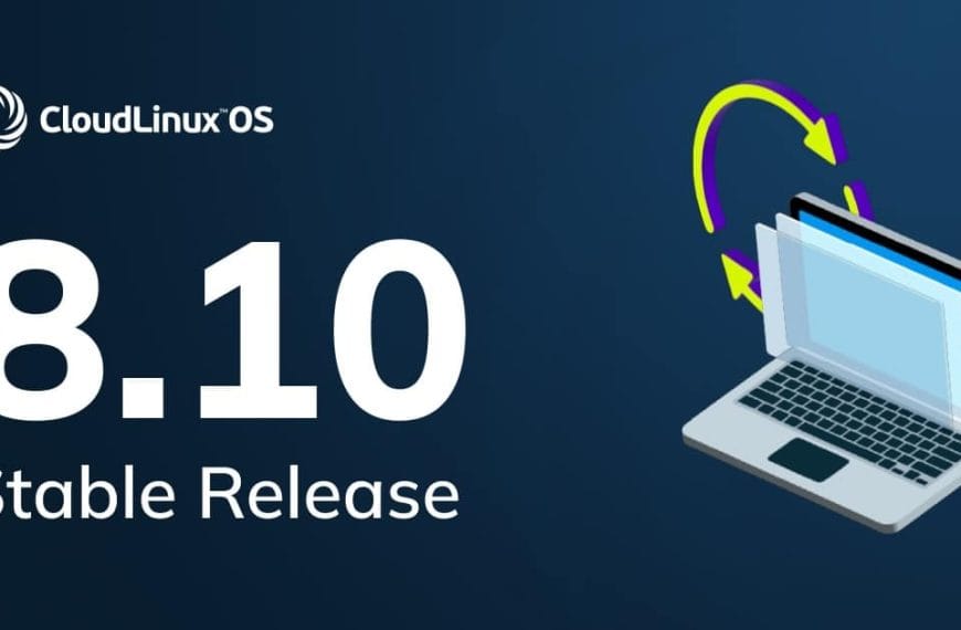 CloudLinux has released the stable version of CloudLinux OS 8.10.