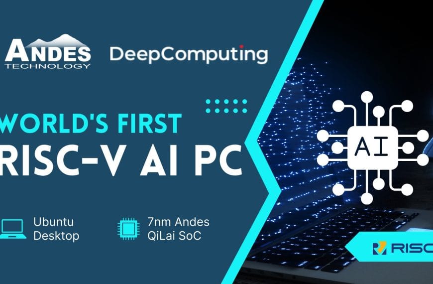 DeepComputing and Andes Technology Launch the First RISC-V AI PC with QiLai Technology and Ubuntu