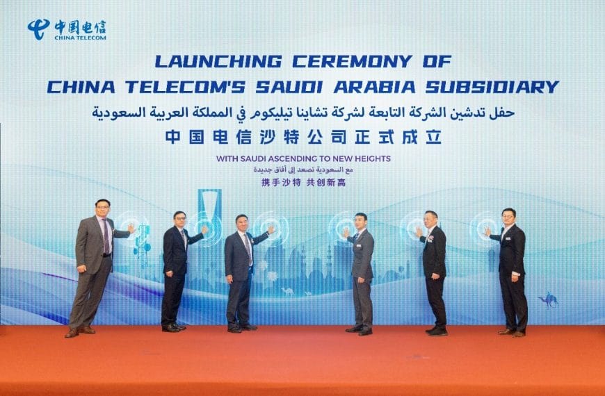 China Telecom Gulf Establishes in Saudi Arabia to Drive Digital Transformation in the Region