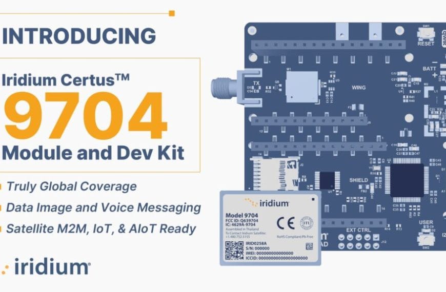 Iridium Revolutionizes Satellite IoT with the Launch of the Certus 9704 Module