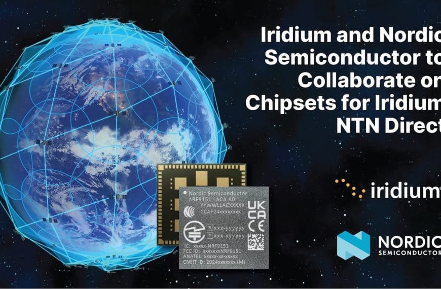 Iridium and Nordic Semiconductor Collaborate to Integrate Iridium NTN Direct into IoT Chipsets