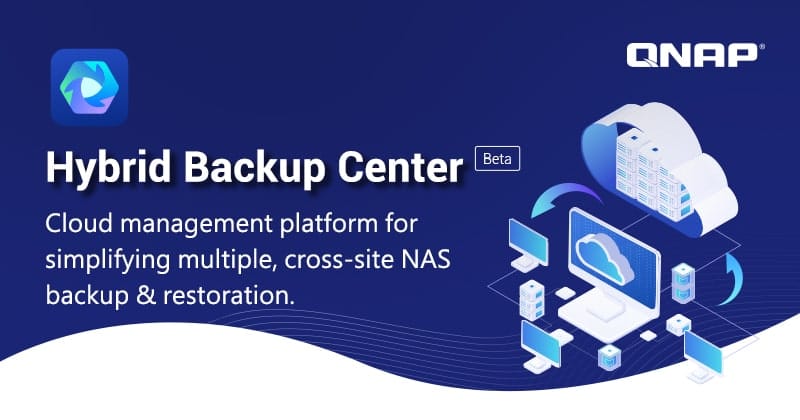 QNAP Introduces Hybrid Backup Center (Beta), a Cloud Platform That Streamlines Multi-Site Backup