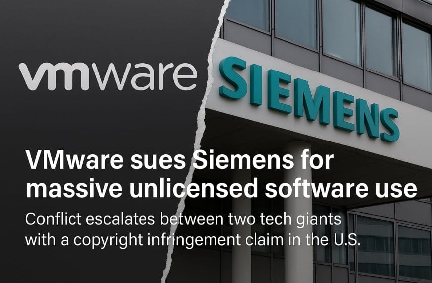 VMware sues Siemens for massive use of unlicensed software