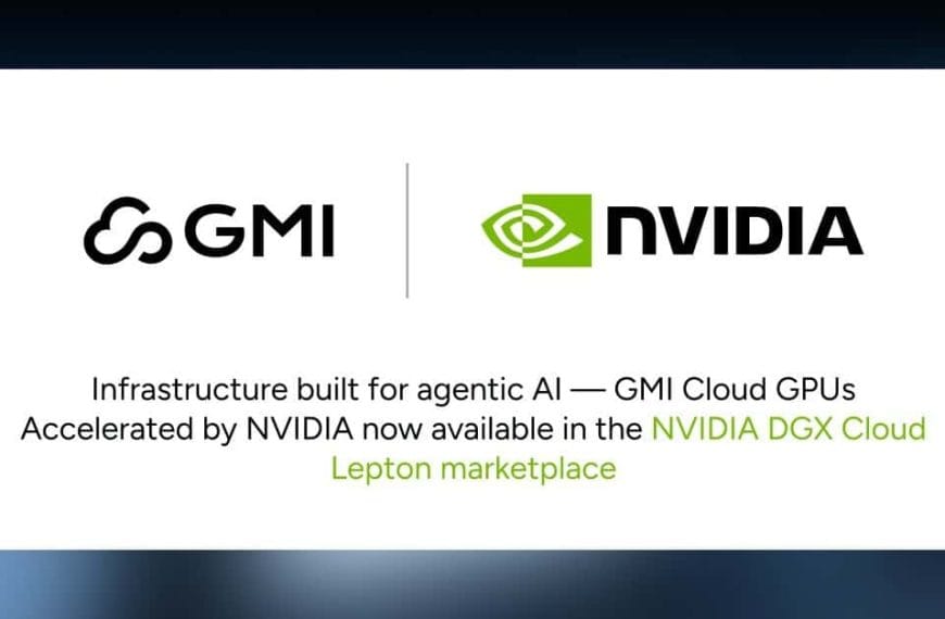 GMI Cloud Joins NVIDIA’s DGX Cloud Lepton to Drive the Next Generation of Artificial Intelligence