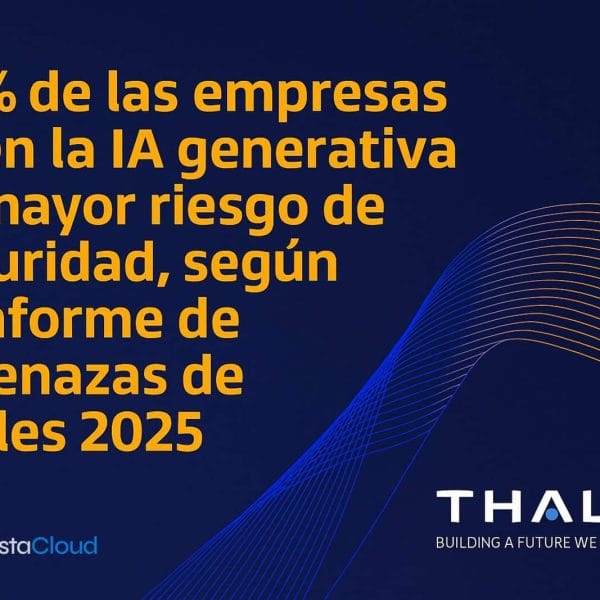 70% of Companies See Generative AI as Their Biggest Security Risk, According to Thales Threat Report 2025