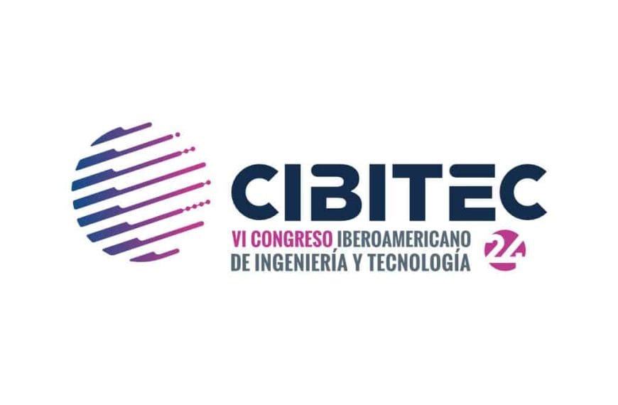 CIBITEC25 Strengthens Ties Among Ibero-American Engineering with an Edition Focused on Industry, Sustainability, and Artificial Intelligence