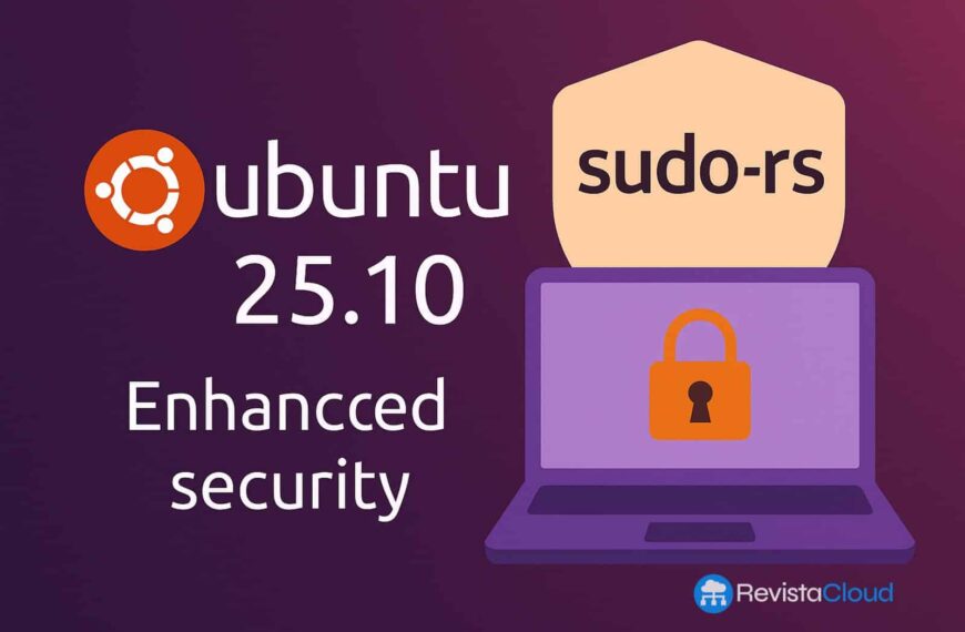 Ubuntu 25.10 Will Adopt sudo-rs by Default: A Significant Step Towards Security with Rust