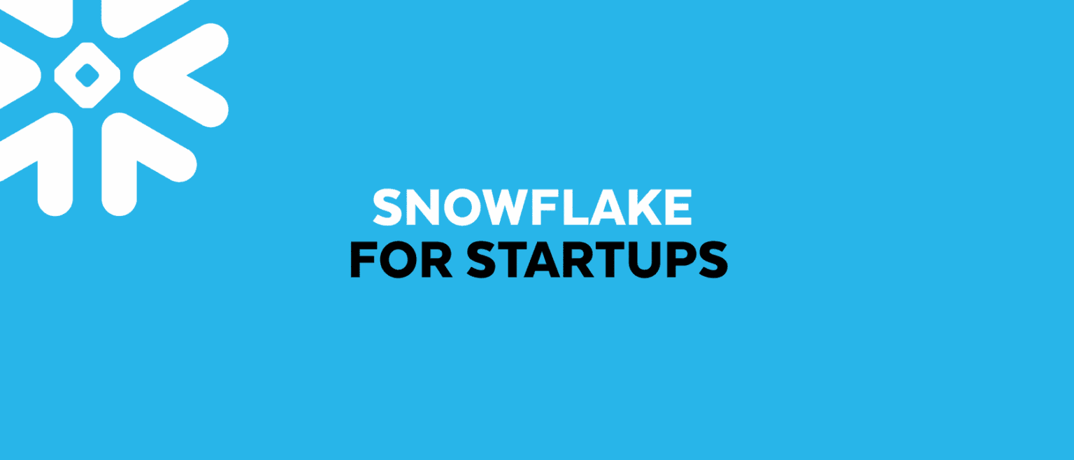 Snowflake for Startups