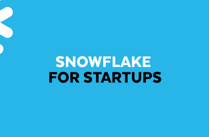 Snowflake launches Snowflake for Startups to help develop, launch, and scale enterprise AI innovations