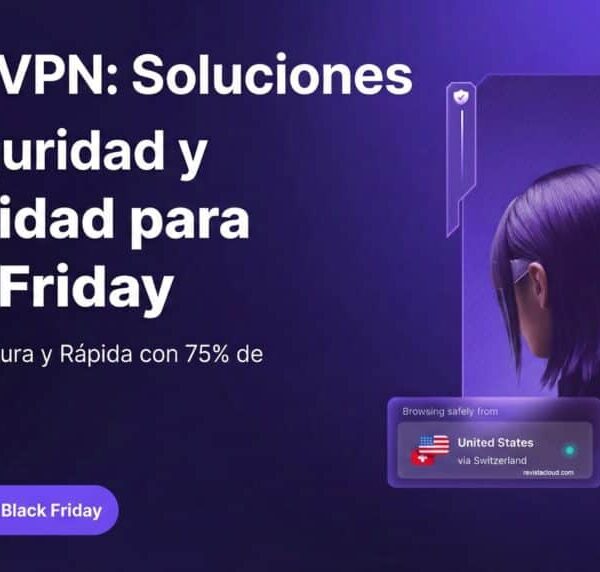 Proton VPN Joins Black Friday with 75% Discount as VPN Usage Grows in Spain Due to Network Blocks