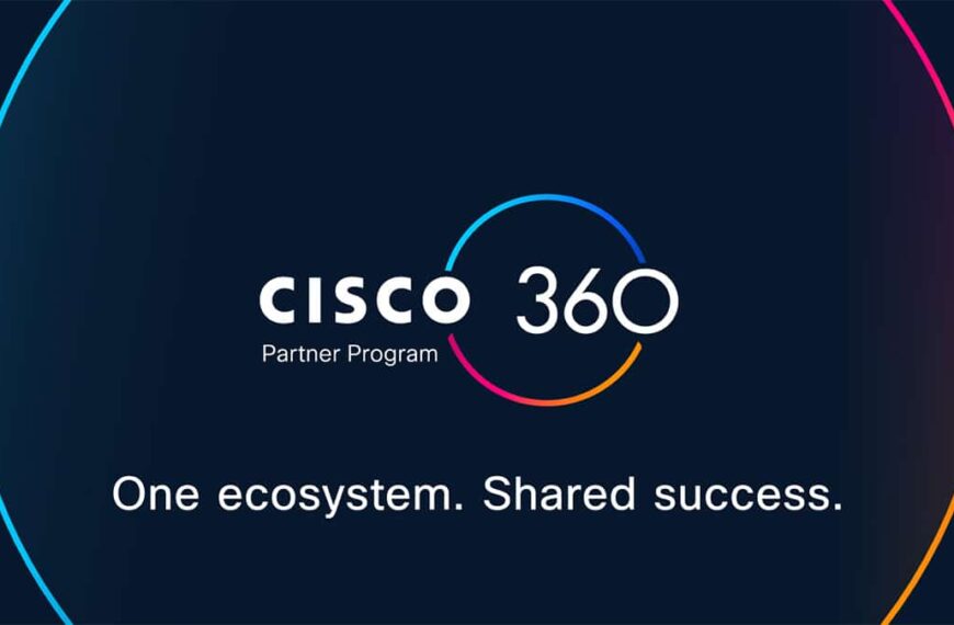 Cisco Reinvents Its Channel for the AI Age with the 360 Program: More Incentives, More Metrics, and a Partner “Finder”