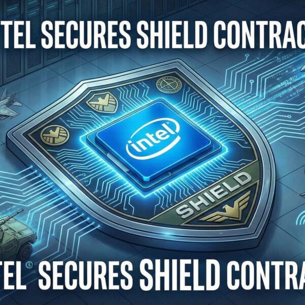 Intel aims to strengthen its role in defense microelectronics with the $151 billion SHIELD mega-contract
