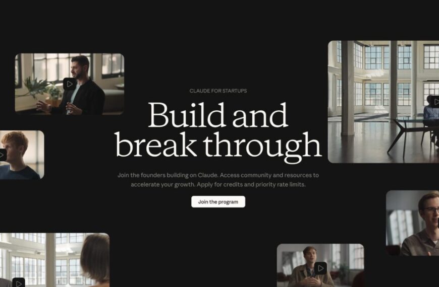 Anthropic Launches Claude for Startups to Bring Their Models to Product from Day One